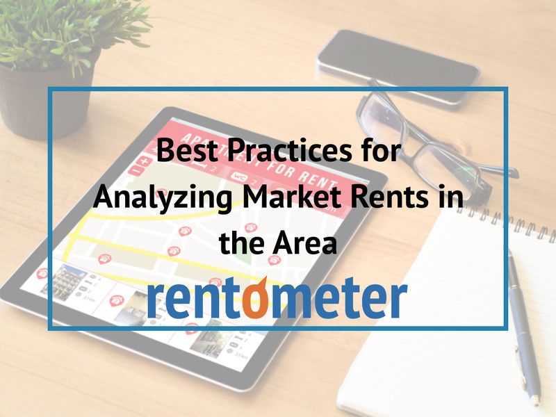 Rentometer Best Practices for Analyzing Market Rents in the Area